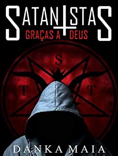 Livro Satanistas Graças A Deus