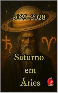 Livro Saturno em Áries (2025–2028)