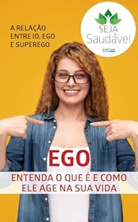 Livro Seja Saudável Ed. 04 - Entenda o que é o Ego