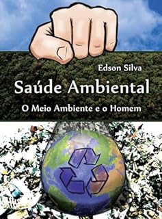 Livro Saúde Ambiental: O Meio Ambiente e o Homem