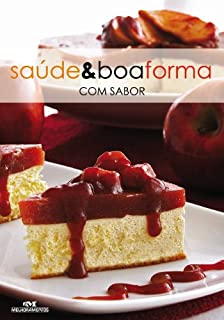 Livro Saúde e Boa Forma com Sabor