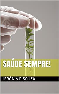 Livro Saúde Sempre!: Exames e Medicamentos (Medicina Livro 1)