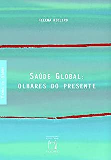 Livro Saúde global: olhares do presente