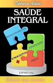 Livro SAÚDE INTEGRAL EMOCIONAL - BLINDE SUA MENTE
