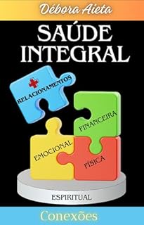 Livro SAÚDE INTEGRAL NOS RELACIONAMENTOS - CONEXÕES