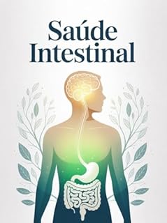 Livro Saúde Intestinal - A conexão entre corpo, mente e emoção