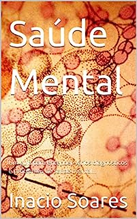 Livro Saúde Mental: Um guia para entender vários diagnósticos e problemas de saúde mental...