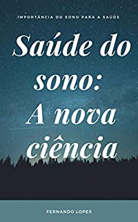Livro Saúde do sono: A nova ciência: Importância do sono para a saúde