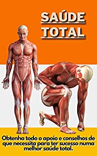 Livro Saúde Total: Obtenha todo o apoio e conselhos de que necessita para ter sucesso numa melhor saúde total.