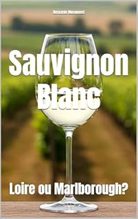 Livro Sauvignon Blanc: Loire ou Marlborough? (Wines of the World)