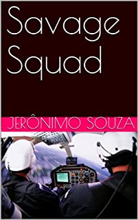 Savage Squad (Personagens Livro 2)