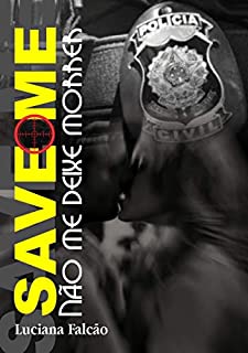Livro Save me : Não me deixe morrer