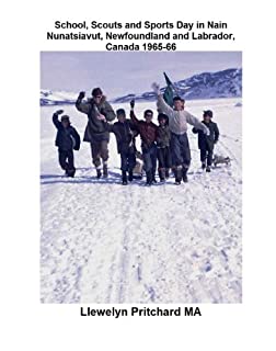 Livro School, Scouts and Sports Day in Nain Nunatsiavut, Newfoundland and Labrador, Canada 1965-66 (Albuns de Fotos)