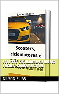 Livro Scooters, ciclomotores e outros veículos comcombustível