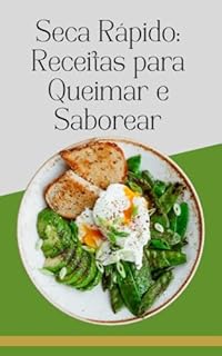 Livro Seca Rápido: Receitas para Queimar e Saborear