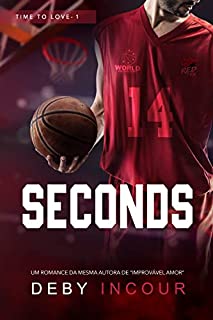 Livro Seconds (Time to love Livro 1)
