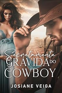 Livro Secretamente Grávida do Cowboy: Livro Único