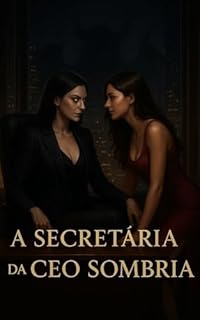 Livro A Secretária Da CEO Sombria : Livro: 1