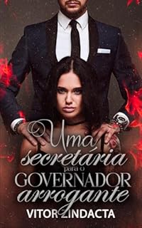 Livro Uma secretária para o governador arrogante: UM DARK ROMANCE
