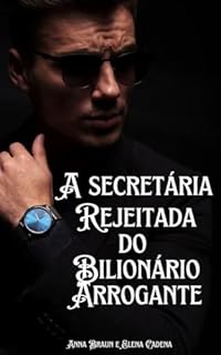 Livro A secretária rejeitada do bilionário arrogante