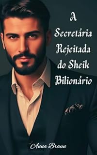 Livro A Secretária Rejeitada do Sheik Bilionário