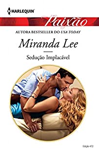 Livro Sedução Implacável: Harlequin Paixão - ed.472