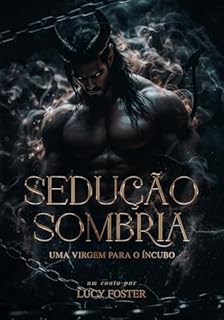 Livro Sedução Sombria: Uma virgem para o íncubo