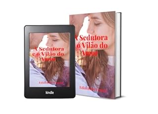 Livro A Sedutora e o Vilão do Amor