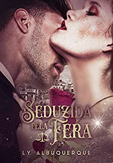 Livro Seduzida pela Fera : Conto de fadas Moderno