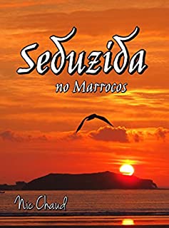 Livro Seduzida no Marrocos (Loucas por Pornô Livro 6)