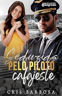Livro Seduzida pelo Piloto Cafajeste