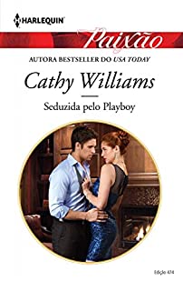 Livro Seduzida Pelo Playboy: Harlequin Paixão ed. 474