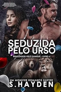 Livro Seduzida pelo Urso (Renegados Pelo Sangue Livro 6)