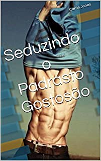 Livro Seduzindo o Padrasto Gostosão