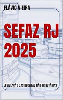 Livro SEFAZ RJ 2025: LEGISLAÇÃO DAS RECEITAS NÃO TRIBUTÁRIAS