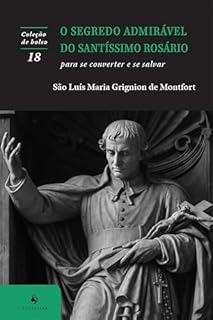 O segredo admirável do Santíssimo Rosário