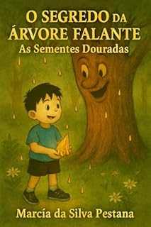 Livro O Segredo da Árvore Falante: As Sementes Douradas