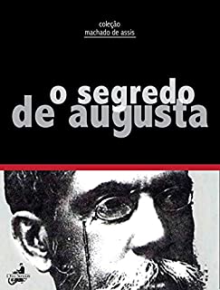 Livro O Segredo de Augusta (Contos de Machado de Assis)