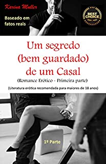 Livro Um segredo (bem guardado) de um Casal - Primeira Parte