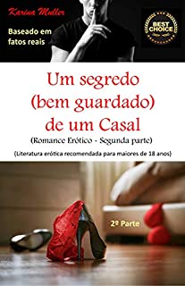 Livro Um segredo bem guardado de um casal - Segunda parte (Um segredo (bem guardado) de um Casal)