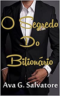 Livro O Segredo do Bilionário (Paixão Ardente Livro 1)