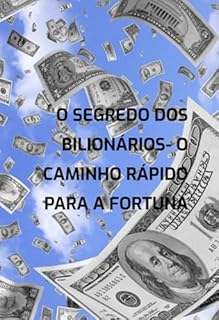Livro O Segredo Dos Bilionários- O Caminho Rápido Para A Fortuna