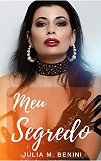 Livro Meu Segredo: Meu Caso Extraconjugal com meu Sogro
