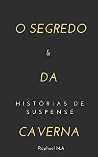 Livro O Segredo da Caverna & histórias de suspense