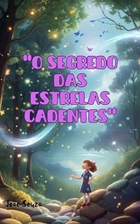 Livro "O Segredo das Estrelas Cadentes": Uma Jornada de Amizade e Magia