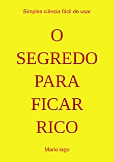 O Segredo Para Ficar Rico