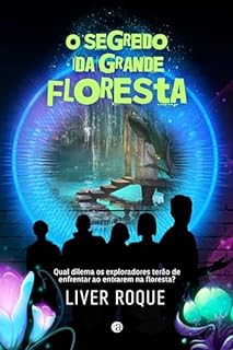 O Segredo da Grande Floresta