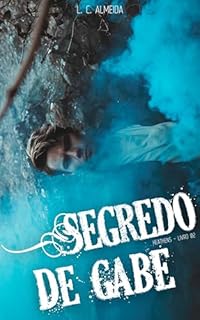 Livro Segredo de Gabe (Banda Heathens Livro 2)