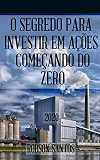 Livro O segredo para investir em ações começando do zero