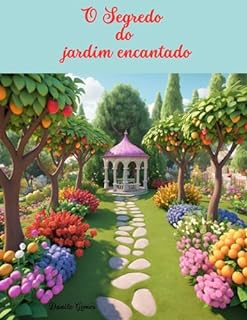 Livro O Segredo do jardim encantado